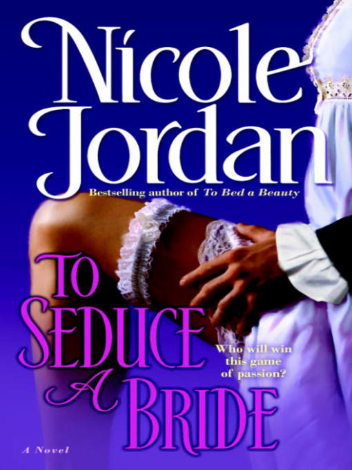 Title details for To Seduce a Bride by Nicole Jordan - Available